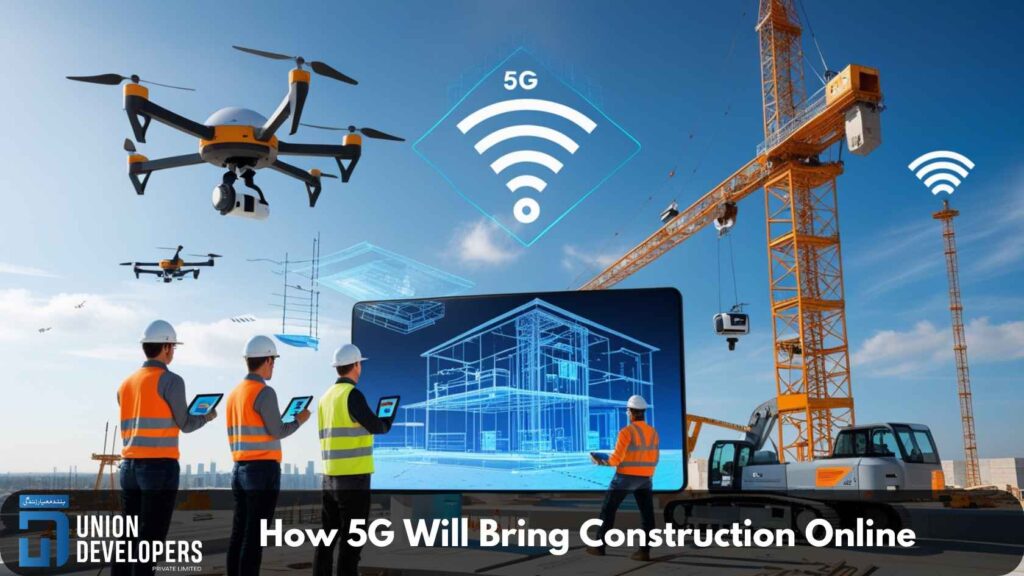 How 5G Will Bring Construction Online